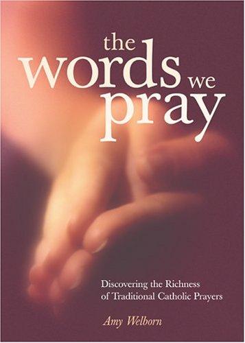 The Words We Pray