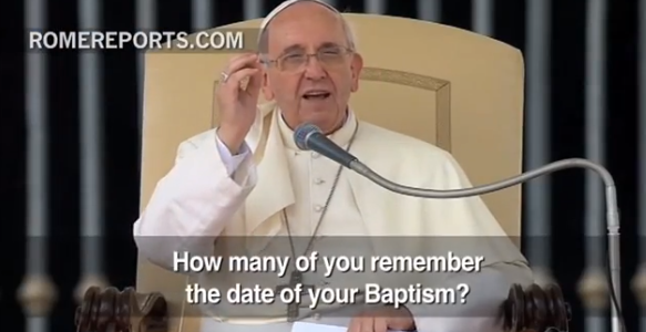 Baptism Homework from Pope Francis
